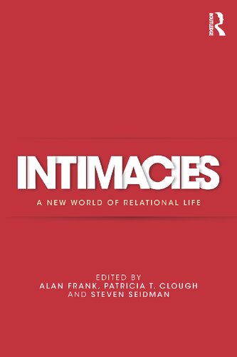 Intimacies: A New World of Relational Life