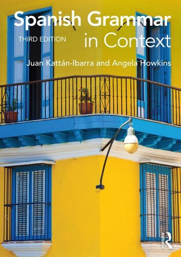 Spanish Grammar in Context, Third Edition