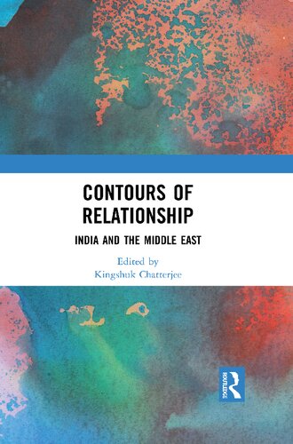 Contours of Relationship: India and the Middle East