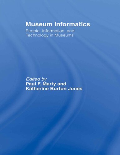 Museum Informatics: People, Information, and Technology in Museums