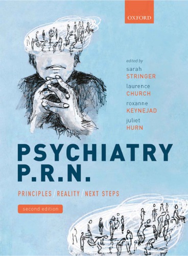 Psychiatry P.R.N: Principles, Reality, Next Steps