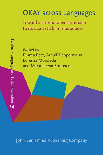 OKAY across Languages: Toward a comparative approach to its use in talk-in-interaction