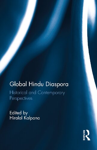 Global Hindu Diaspora: Historical and Contemporary Perspectives