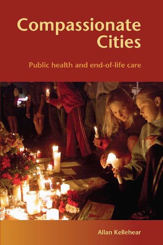 Compassionate Cities: Public Health and End-Of-Life Care