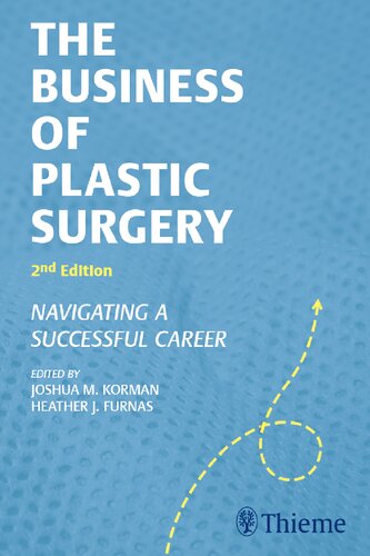 The Business of Plastic Surgery: Navigating a Successful Career