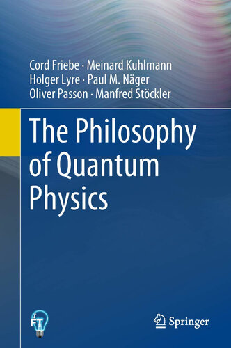 The Philosophy of Quantum Physics