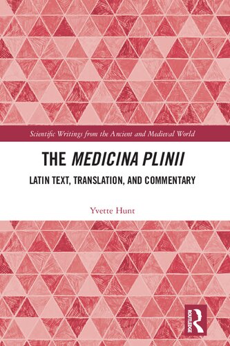 The Medicina Plinii: Latin Text, Translation, and Commentary