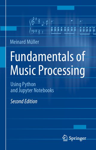 Fundamentals of Music Processing: Using Python and Jupyter Notebooks