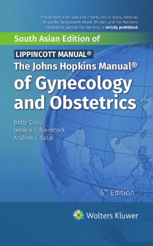 The Johns Hopkins Manual of Gynecology and Obstetrics South Asian Edition