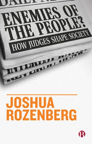 Enemies of the People? : How Judges Shape Society