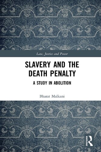 Slavery and the Death Penalty: A Study in Abolition