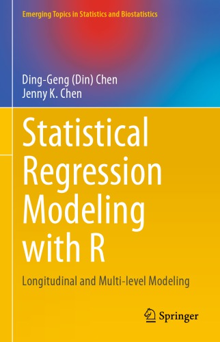 Statistical Regression Modeling With R: Longitudinal And Multi-level Modeling