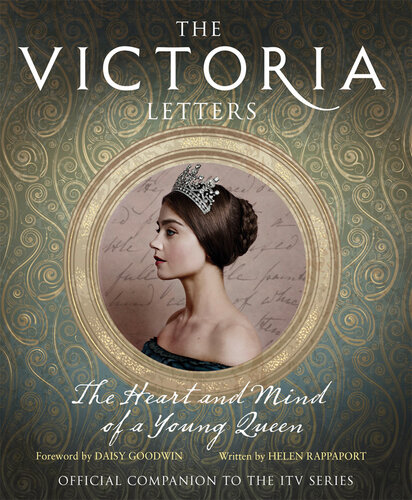 Victoria: The Heart and Mind of a Young Queen: Official Companion to the Masterpiece Presentation on PBS