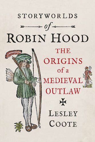 Storyworlds of Robin Hood: The Origins of a Medieval Outlaw