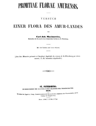 Primitiae florae Amurensis = Versuch einer Flora des Amur-Landes