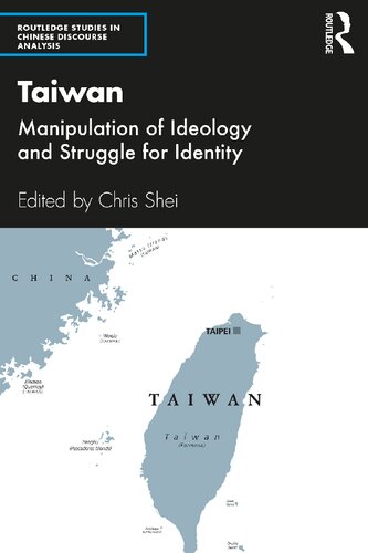 Taiwan: Manipulation of Ideology and Struggle for Identity