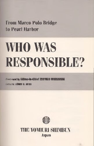 Who was responsible? : from Marco Polo Bridge to Pearl Harbor