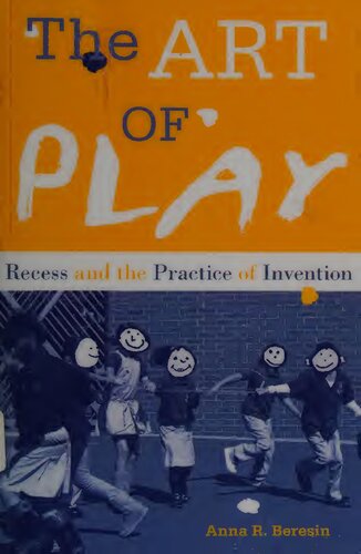 The art of play: recess and the practice of invention