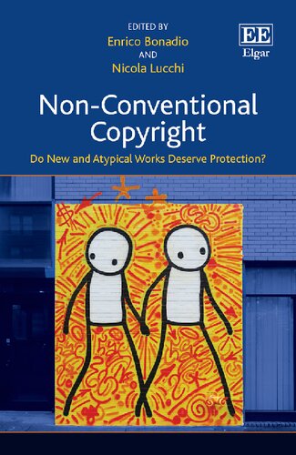 Non-Conventional Copyright: Do New and Atypical Works Deserve Protection?