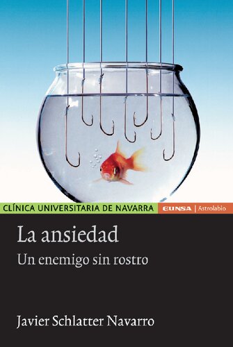 La ansiedad: un enemigo sin rostro (Astrolabio) (Spanish Edition)