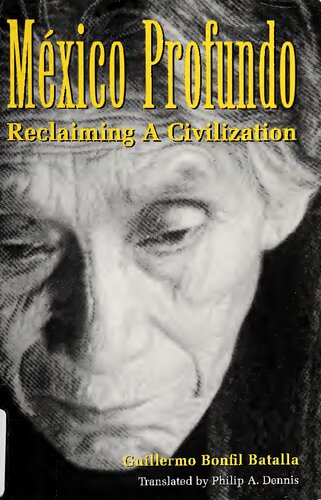 México Profundo: Reclaiming a Civilization