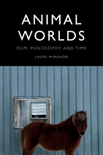 Animal Worlds: Film, Philosophy and Time