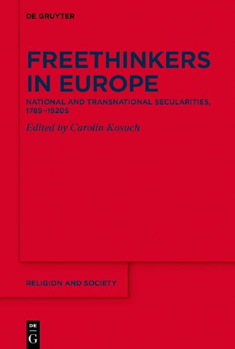 Freethinkers in Europe: National and Transnational Secularities, 1789-1920s