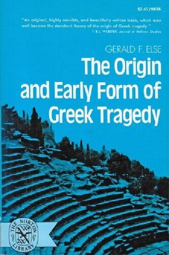 The Origin and Early Form of Greek Tragedy