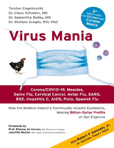 Virus Mania. Corona/COVID-19, Measles, Swine Flu, Cervical Cancer, Avian Flu, SARS, BSE, Hepatitis C, AIDS, Polio, Spanish Flu