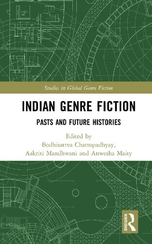 Indian Genre Fiction: Pasts and Future Histories