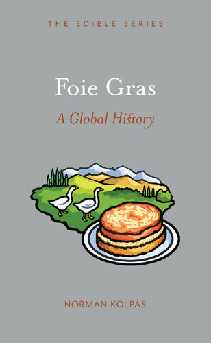 Foie Gras: A Global History