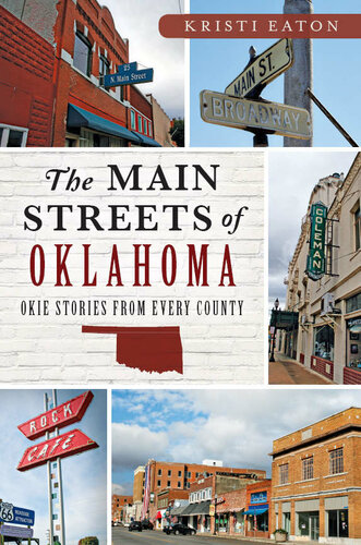 The Main Streets of Oklahoma: Okie Stories from Every County