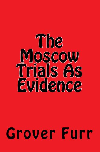 The Moscow Trials as Evidence