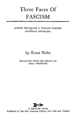 Three Faces Of Fascism: Action Francaise, Italian Fascism, National Socialism