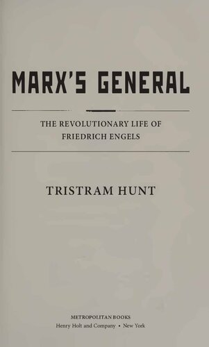 Marx's General. The Revolucionary Life of Friedrich Engels