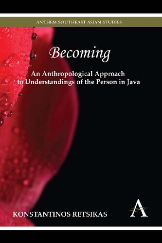 Becoming An Anthropological Approach to Understandings of the Person in Java