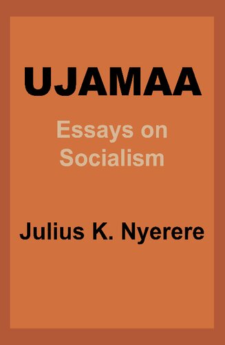 Ujamaa - Essays on Socialism