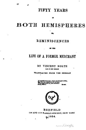 Fifty Years in Both Hemispheres, or Reminescences of the Life of a Former Merchant