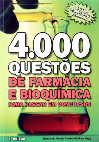 4.000 QUESTÕES DE FARMÁCIA E BIOQUÍMICA PARA PASSAR EM CONCURSOS