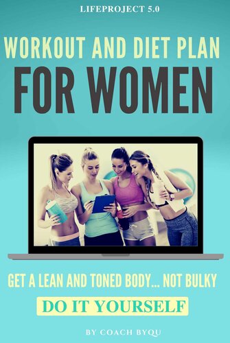 Workout and Diet Plan  For Women for women, at home workout; Kruczek, Eric; dumbbells, exercise with; for women, bodyweight workout