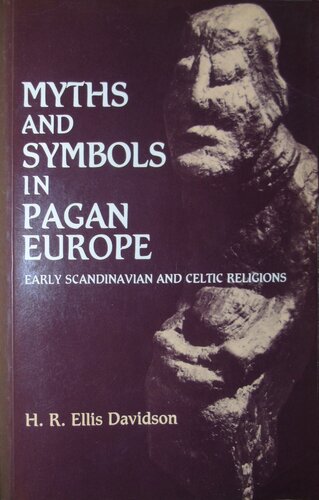 Myths and Symbols in Pagan Europe: Early Scandinavian and Celtic Religions