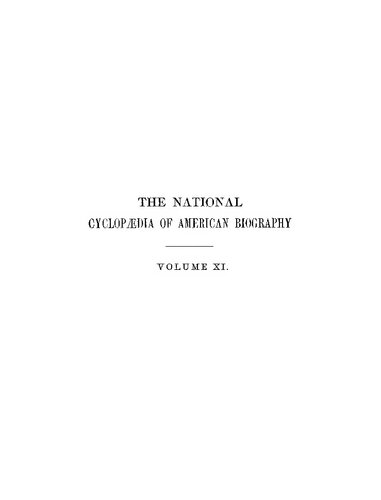 The National Cyclopaedia of Biography being the History of the United States