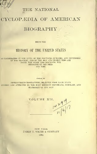 The National Cyclopaedia of Biography being the History of the United States