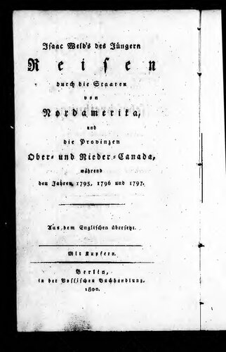 Reisen durch die Staaten von Nordamerika und die Provinzen von Ober- und Nieder-Canada während den Jahren 1795, 1796 und 1797