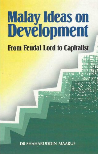 Malay Ideas on Development. From Feudal Lord to Capitalist