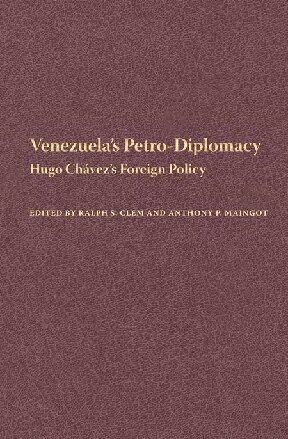 Venezuela’s Petro-Diplomacy: Hugo Chávez’s Foreign Policy