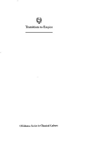 Transitions to Empire: Essays in Greco-Roman History, 360-146 B.C. in Honor of E. Badian