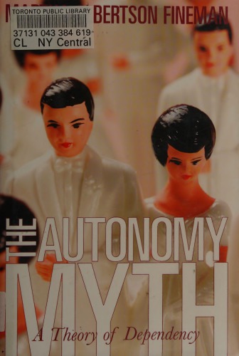 The autonomy myth. A theory of dependency