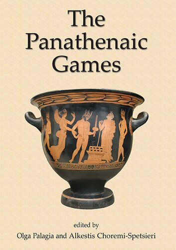 The Panathenaic Games: Proceedings of an International Conference held at the University of Athens, May 11-12, 2004