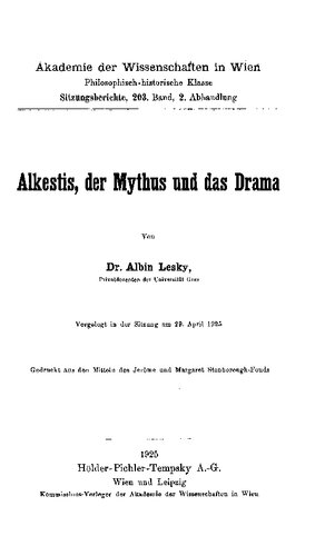 Alkestis, der Mythus und das Drama